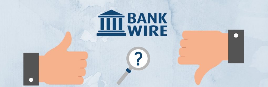 advantages disadvantages bank wire